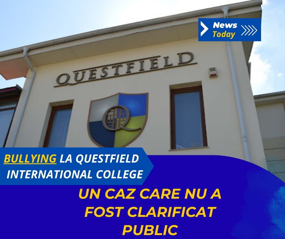 Bullying la Questfield International College, un caz care nu a fost clarificat public